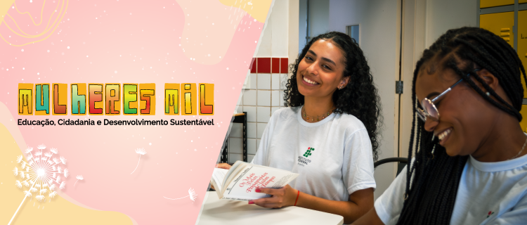 IFB recebe inscrições para cursos gratuitos do Programa Mulheres Mil até o dia 30